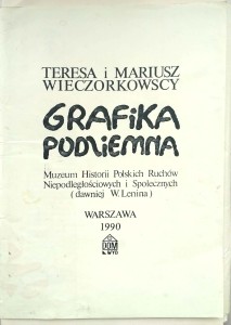 Teresa i Mariusz Wieczorkowscy, Grafika podziemna