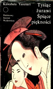 Kawabata Yasunari, Tysiąc żurawi Śpiące piękności