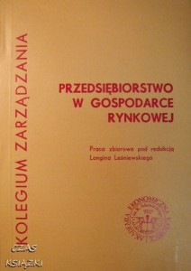 red.L.Leśniewski, Przedsiębiorstwo w gospodarce rynkowej
