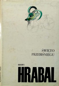 Bohumil Hrabal, Święto przebiśniegu