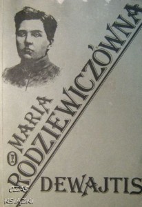 Maria Rodziewiczówna, Dewajtis