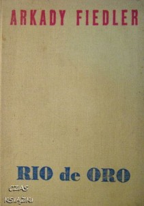 Arkady Fiedler, Rio de Oro