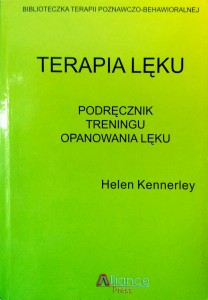 Helen Kennerley, Terapia lęku Podręcznik treningu opanowania lęku
