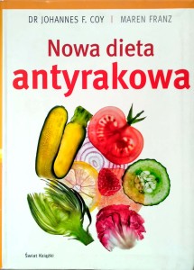 Coy Franz, Nowa dieta antyrakowa