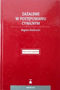 Bogdan Bladowski, Zażalenie w postępowaniu cywilnym