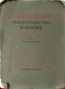 Marjan Łodyński, Nowoczesne bibljotekarstwo wojskowe