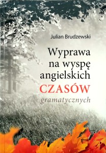 Julian Brudzewski, Wyprawa na wyspę angielskich czasów gramatycznych