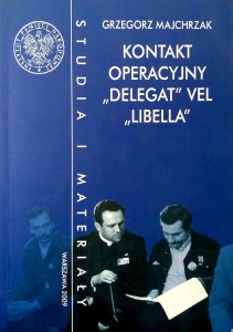 Grzegorz Majchrzak, Kontakt operacyjny Delegat vel Libella