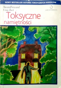 Susan Forward, Toksyczne namiętności