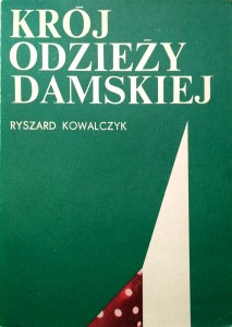 Ryszard Kowalczyk, Krój odzieży damskiej