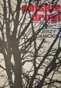 Jerzy Janicki, Polskie drogi