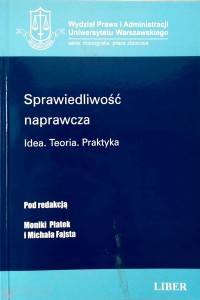 Sprawiedliwość naprawcza Idea Teoria Praktyka