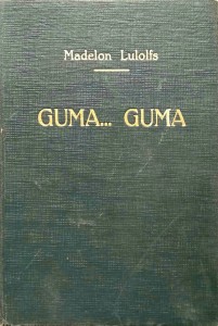 Madelon Lulolfs, Guma... Guma