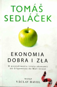 Tomas Sedlacek, Ekonomia dobra i zła