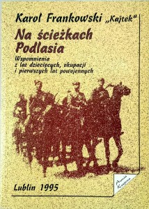 Karol Frankowski Kajtek, Na ścieżkach Podlasia