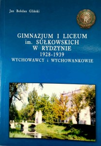 Jan Bohdan Gliński, Gimnazjum i Liceum im. Sułkowskich w Rydzynie