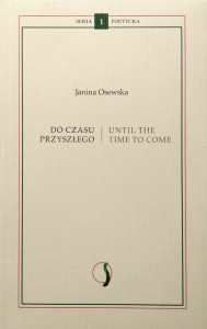 Janina Osewska, Do czasu przyszłego