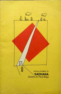 Anthony de Mello, Sadhana Ścieżka do Pana Boga