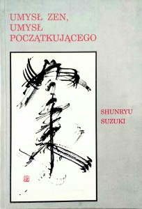 Shunryu Suzuki, Umysł Zen umysł początkującego