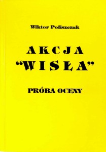 Wiktor Poliszczuk, Akcja Wisła
