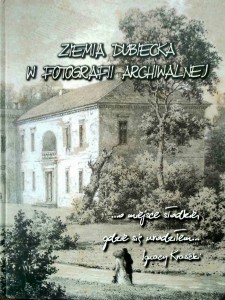 Danuta Armata, Ziemia dubiecka w fotografii archiwalnej