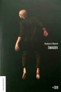 Robert Rient, Świadek