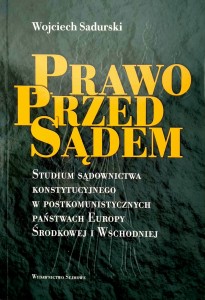 Wojciech Sadurski, Prawo przed sądem