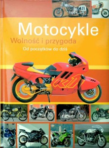Carsten Heil, Motocykle Wolność i przygoda Od początków do dziś