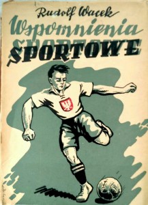 Rudolf Wacek, Wspomnienia sportowe