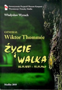 Władysław Wyruch, Generał Wiktor Thommee Życie i walka