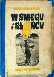 Maria Wardasówna, W śniegu i słońcu