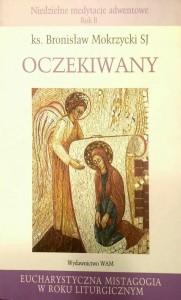 Bronisław Mokrzycki, Oczekiwany