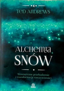 Ted Andrews, Alchemia snów
