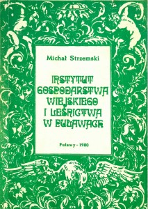 Michał Strzemski, Instytut Gospodarstwa Wiejskiego i Leśnictwa w Puławach