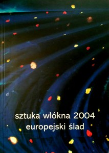 Sztuka włókna 2004 Europejski ślad