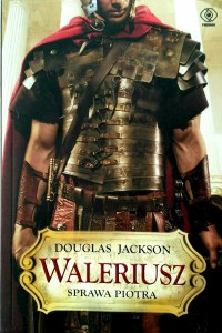 Douglas Jackson, Waleriusz Sprawa Piotra