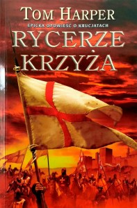 Tom Harper, Rycerze Krzyża