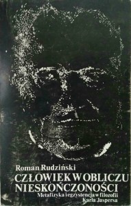Roman Rudziński, Człowiek w obliczu nieskończoności