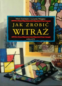 Gerstein Wrigley, Jak zrobić witraż