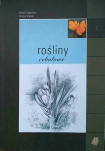 Grabowska Kubala, Rośliny cebulowe