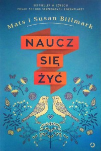 Mats i Susan Billmark, Naucz się żyć