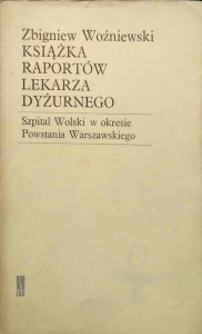 Zbigniew Woźniewski, Książka raportów lekarza dyżurnego