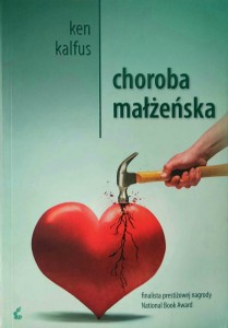 Ken Kalfus, Choroba małżeńska
