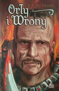 Michalski, Orły i Wrony