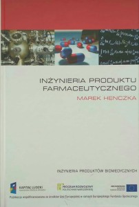 Marek Henczka, Inżynieria produktu farmaceutycznego