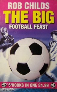 Rob Childs, The big football feast