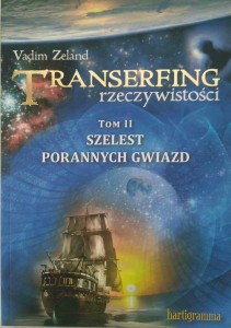 Vadim Zeland, Transerfing rzeczywistości Szelest Porannych Gwiazd