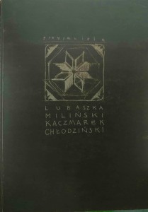 Przyjaciele Lubaszka Miliński Kaczmarek Chłodziński