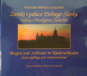 Romulad Mariusz Łuczyński, Zamki i pałace Dolnego Śląska