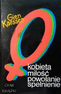 G.Karssen, Kobieta miłość powołanie spełnienie
